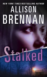 Book cover of Stalked by Allison Brennan