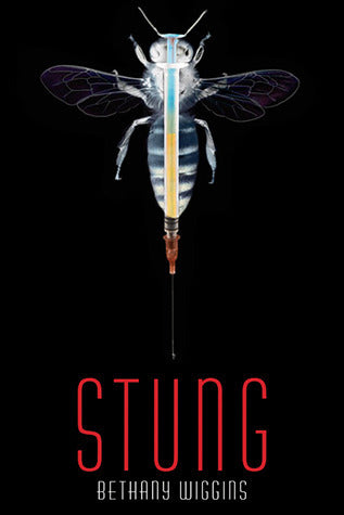 Book cover of Stung by Bethany Wiggins