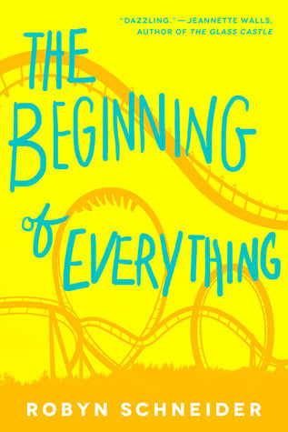 Book cover of The Beginning of Everything by Robyn Schneider