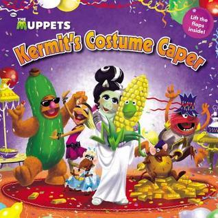 Book cover of The Muppets: Kermit's Costume Caper by Martha T. Ottersley