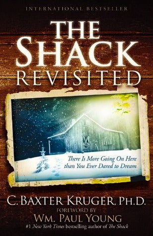 Book cover of Shack Revisited by C. Baxter Kruger