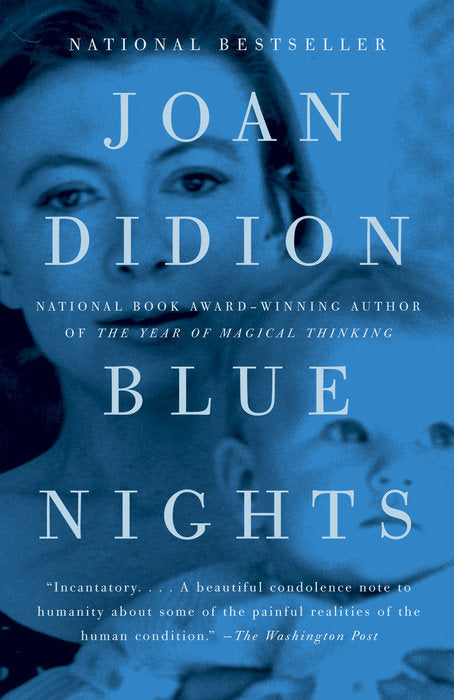 Book cover of Blue Nights: A Memoir by Joan Didion