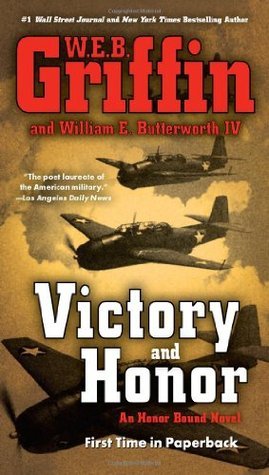 Book cover of Victory And Honor by W.E.B. Griffin, William E. Butterworth IV