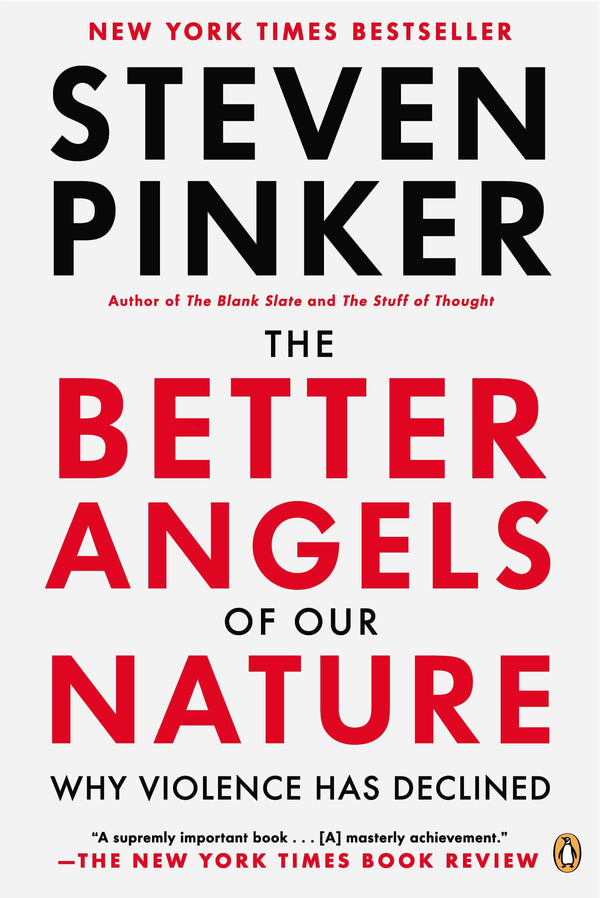 Book cover of The Better Angels of Our Nature: Why Violence Has Declined by Steven Pinker