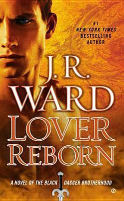 Book cover of Lover Reborn by J.R. Ward
