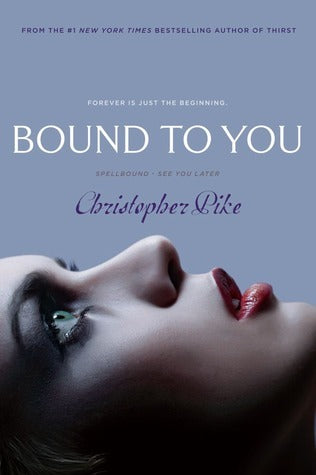 Book cover of Bound to You by Christopher Pike