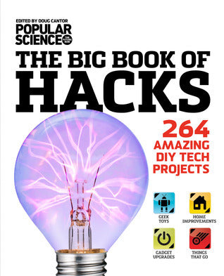 Book cover of The Big Book of Hacks: 264 Amazing DIY Tech Projects by Doug Cantor