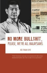 Book cover of No More Bullshit, Please, We're All Malaysians by Kee Thuan Chye