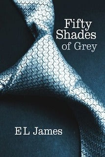 Book cover of Fifty Shades Of Grey by E.L. James