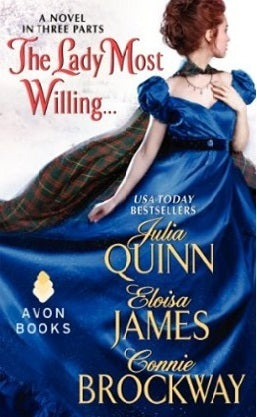 Book cover of The Lady Most Willing... by Julia Quinn, Eloisa James, Connie Brockway