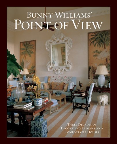 Book cover of Bunny Williams' Point Of View by Bunny Williams