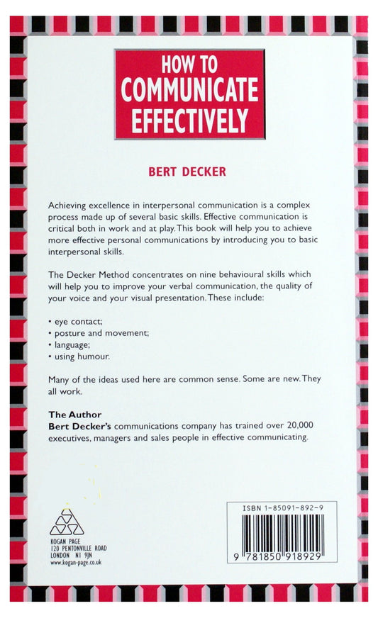 Book cover of How To Communicate Effectively By Bert Decker by bert-decker