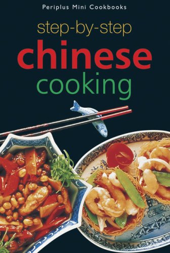 Book cover of Step-By-Step Chinese Cooking by Periplus Editors