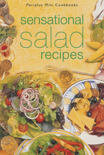 Book cover of Sensational Salad Recipes by Periplus Editors