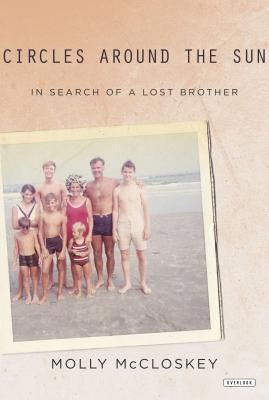 Book cover of Circles Around The Sun: In Search Of A Lost Brother by Molly McCloskey