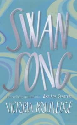 Book cover of Swansong by Victoria Routledge