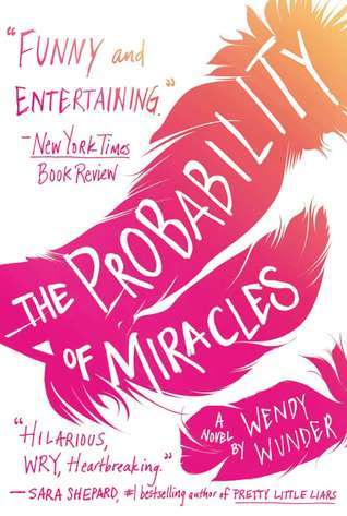Book cover of The Probability of Miracles by Wendy    Wunder