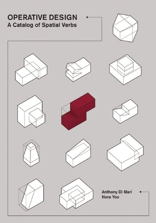 Book cover of Operative Design: A Catalog Of Spatial Verbs by Anthony di Mari
