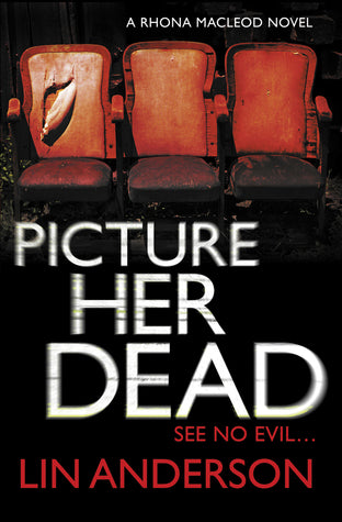 Book cover of Picture Her Dead by Lin Anderson