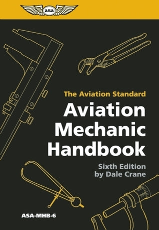 Book cover of Aviation Mechanic Handbook: The Aviation Standard by Dale Crane