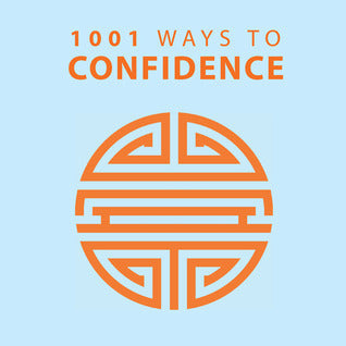 Book cover of 1001 Ways To Confidence by Arcturus Publishing