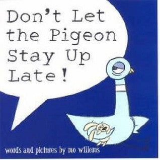 Book cover of Don't Let the Pigeon Stay Up Late by Na