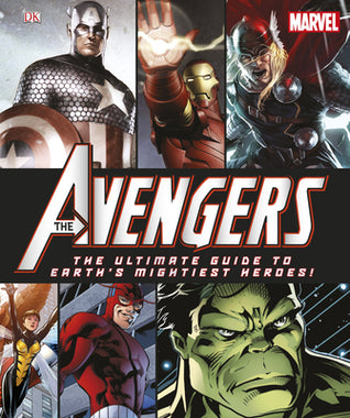 Book cover of The Avengers: The Ultimate Guide To Earth's Mightiest Heroes by Scott Beatty, Alan Cowsill, Alastair Dougall