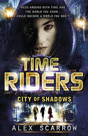 Book cover of City Of Shadows by Alex Scarrow