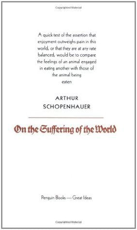 Book cover of On The Suffering Of The World by Arthur Schopenhauer