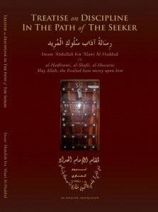 Book cover of Treatise On Discipline In The Path Of The Seeker by الحبيب عبد الله بن علوي الحداد الحضرمي الشافعي, ʻAbd Allāh ibn ʻAlawī al-Ḥaddād, Muhammad Mmamali Adam (Trans.)