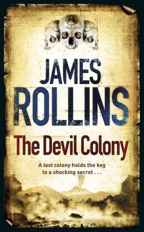 Book cover of The Devil Colony by James Rollins