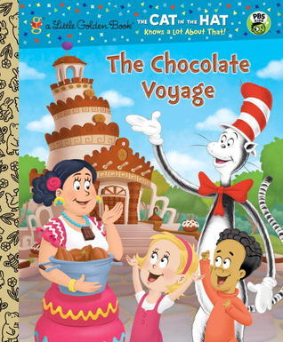 Book cover of The Chocolate Voyage (Dr. Seuss/Cat in the Hat) by Tish Rabe, Dave Aikins (Illus.)
