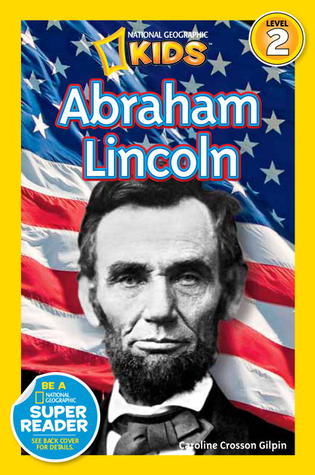 Book cover of Abraham Lincoln by Caroline Crosson Gilpin