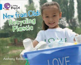Book cover of Recycling Plastic: Band 04/Blue by Anthony Robinson