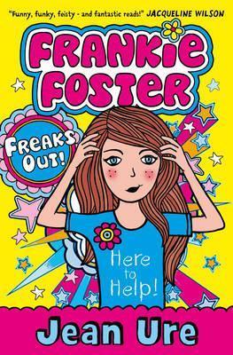 Book cover of Frankie Foster Freaks Out! by Jean Ure