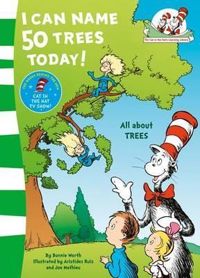 Book cover of I Can Name 50 Trees Today by Bonnie Worth, Aristides Ruiz (Illus.), Joe Mathieu (Illus.)