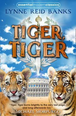 Book cover of Tiger, Tiger by Lynne Reid Banks