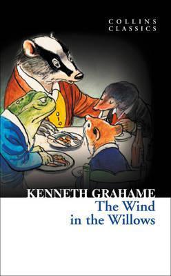 Book cover of The Wind In The Willows by Kenneth Grahame