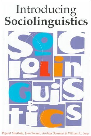 Book cover of Introducing Sociolinguistics by Rajend Mesthrie, Joan Swann, Andrea Deumert, William L. Leap