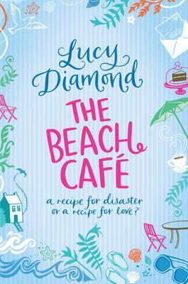 Book cover of Beach Cafe by Lucy Diamond