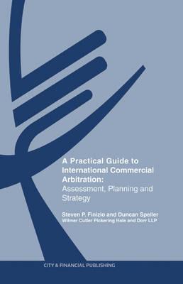 Book cover of International Commercial Arbitration. Steven Finizio, Duncan Speller, Wilmer Hale by Steven Finizio
