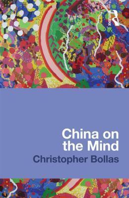 Book cover of China On The Mind by Christopher Bollas