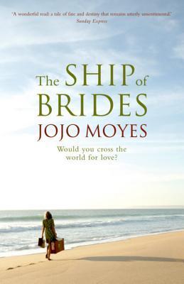Book cover of The Ship Of Brides by Jojo Moyes
