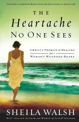 Book cover of The Heartache No One Sees by Sheila Walsh