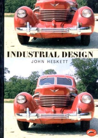 Book cover of Industrial Design by John Heskett