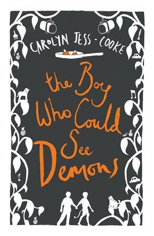 Book cover of The Boy Who Could See Demons by Carolyn Jess-Cooke