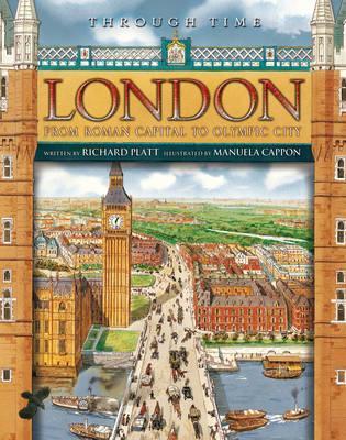 Book cover of Through Time: London by Richard Platt