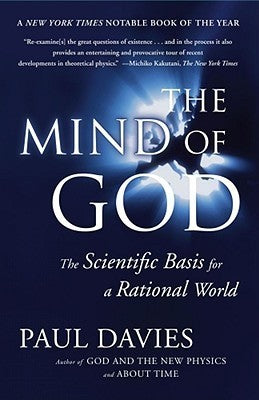 Book cover of The Mind of God: The Scientific Basis for a Rational World by Paul C.W. Davies