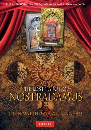 Book cover of The Lost Tarot Of Nostradamus by John Matthews, Wil Kinghan (Illus.)