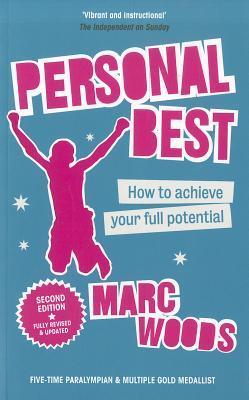 Book cover of Personal Best: How To Achieve Your Full Potential by Marc Woods